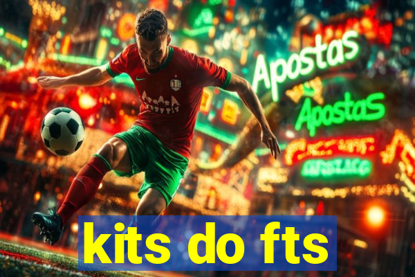 kits do fts